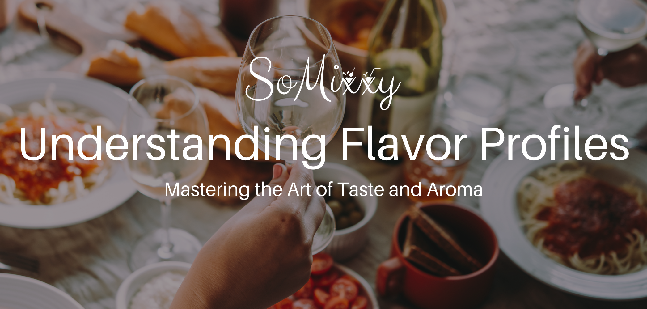 Understanding Flavor Profiles: Mastering The Art Of Taste And Aroma ...